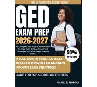 GED EXAM PREP 2026-2027: The Complete GED Study Guide with Step-by-Step Topic Reviews, Proven Test Strategies, and 4 Full-Length Practice Exams.