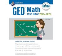 GED Math Test Tutor, for the 2025-2026 GED Test: All the Tools You Need to Succeed (Ged(r) Test Preparation)