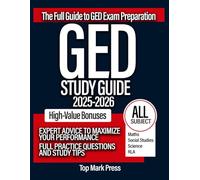 GED Prep Book 2025-2026 - Complete ALL-IN-ONE Study Guide for 700+ Score: 5 Full Practice Tests (All Subjects) + Weekly Bonus Exams. The ... Success Blueprint for Busy Professionals