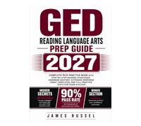 GED Reading Language Arts Prep Guide 2027: Complete RLA Practice Book with Step-by-Step Reading Strategies, Grammar Mastery, Extended Response Essay ... Practice Tests for Exam Success (PEAK BRAIN)