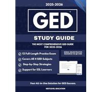 GED Study Guide 2025 - 2026: Complete Test Prep for All Subjects with 12 Full-Length Practice Exams, Proven Strategies, and Support for Adults & ESL Learners.