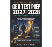 GED Test Prep 2027-2028 -The SmartPrep 360 Method: Complete All-in-One Study Guide for All 4 Subjects with Digital Study Companion, Essential Lessons, ... Mock Tests & Step-by-Step Exam Strategies