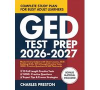 GED Test Prep: Master Every Subject with Clear Lessons, Skill-Building Drills, 10 Full Length Practice Tests, 3000+ Practice Questions & 500 Flashcards