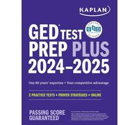 GED Test Prep Plus 2024-2025: Includes a Diagnostic Pretest, 2 Full Length Practice Tests, 1000+ Practice Questions, and 60+ Online Videos (Kaplan Test Prep)