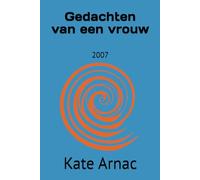 Gedachten van een vrouw: 2007
