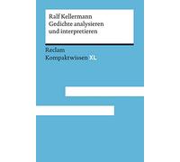 Gedichte analysieren und interpretieren: Kompaktwissen XL