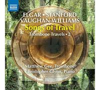 Gee/Glynn - Trombone Travels, Volume 2: Sir Edward Elgar - Sea Pictures, A Song of Flight, Arabian Serenade, In Smyran, Ralph Vaugha