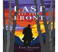 Gee Svasti Last to the Front Paperback Book Gee Svasti Multicolor
