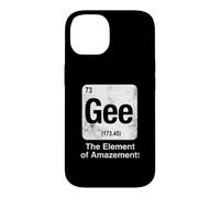 Gee The Element of Amazement Funny Science Periodic Table Case for iPhone 14