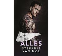 Geef me alles: Een steamy one-night stand rockstar romance