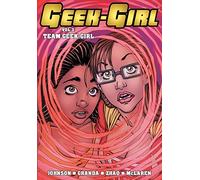 Geek-Girl: Team Geek-Girl: 3