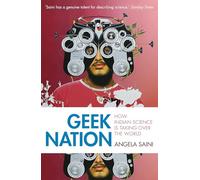 Geek Nation: How Indian Science is Taking Over the World