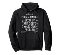 Geek Nerd Classroom: Dear Math Solve Your Own Problem Funny Pullover Hoodie