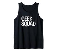 Geek Squad Funny Nerdy Tech Computer Lover Work Support Tank Top