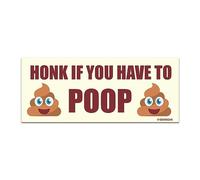 GEEKBAR Honk if You Have to Poop Car Magnet (White) - 22cm x 9cm