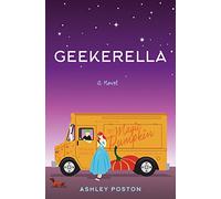 Geekerella: A Fangirl Fairy Tale: 1 (Once Upon A Con)