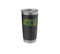 Geeks Rule Funny Geeky Quote Nerdy Saying Nerd Slogan Meme Stainless Steel Insulated Tumbler