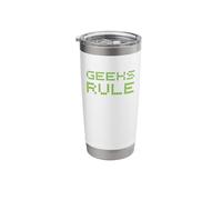 Geeks Rule Funny Geeky Quote Nerdy Saying Nerd Slogan Meme Stainless Steel Insulated Tumbler