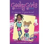Geeky Girls Journal: If I were you, I'd wanna be me!: Volume 1