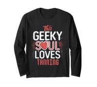 Geeky Soul Loves Tanning Sun Lover Beach Vacation Fun Long Sleeve T-Shirt