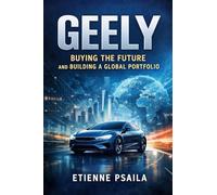 Geely: Buying the Future and Building a Global Portfolio