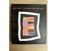 Gee's Bend to Rehoboth: The Women and Their Quilts