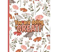 Geese Composition book: You're doing great goose notebook | 100 lined college ruled pages, 7.5" x 9.25", matte cover | Great for schoolwork, note ... and more. For teens, kids and adults