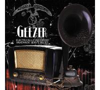 Geezer - Electrically Recorded Handmade Heavy Blues