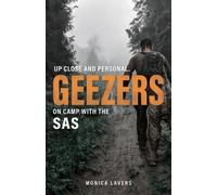 GEEZERS : Up Close and Personal: On Camp with the SAS
