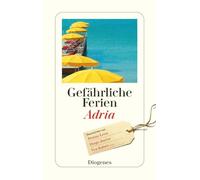 Gefährliche Ferien - Adria: mit Donna Leon und vielen anderen