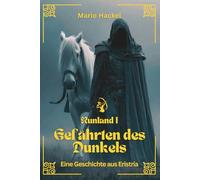 Gefährten des Dunkels: Eine Geschichte aus Eristria