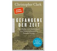 Gefangene der Zeit: Geschichte und Zeitlichkeit, Clark, Juraschitz Paperback.