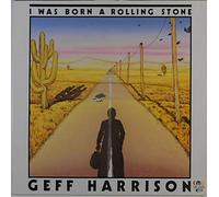 Geff Harrison - I Was Born A Rolling Stone [Vinyl Single 12'']