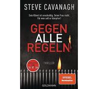 Gegen alle Regeln: Thriller, Cavanagh, Kinzel 9783442494064 Free Shipping.