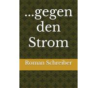 ...gegen den Strom