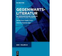 Gegenwartsliteratur: Ein Germanistisches Jahrbuch/ A German Studies Yearbook: Schwerpunkt/ Focus: Graphic Novels and Comics: 24