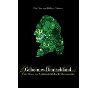 Geheimes Deutschland - Eine Reise zur Spiritualität der Frühromantik