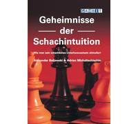 Geheimnisse der Schachintuition (Schachgeheimnisse)