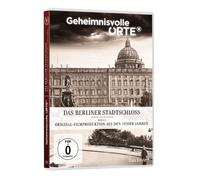 Geheimnisvolle Orte Vol. 5 - Das Berliner Stadtschloss