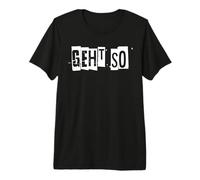 Geht So Premium T-Shirt