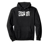 Geht So Pullover Hoodie