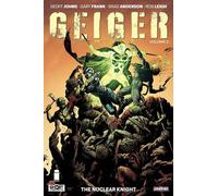 Frank, Gary - Geiger Volume 2: The Nuclear Knight (GEIGER TP)