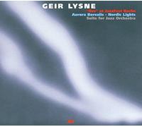 Geir Lynse - Aurora Borealis - Nordic Lights: Suite for Jazz Orchestra
