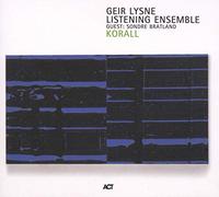 Geir Lysne Listening Ensemble - Korall