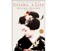 Geisha: A Life