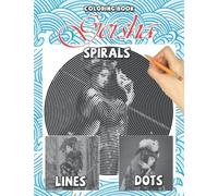 Geisha Dots Lines Spirals Coloring Book: Relaxing Illustration For Adults, Teens To Color | Best Way To Relax