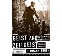 Geist and Zeitgeist: The Spirit in an Unspiritual Age: Six Essays