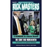 Geisterdetektiv RICK MASTERS 32: Die Stadt der Verfluchten