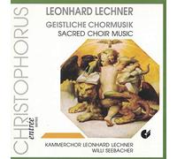 Geistliche Chormusik - Leonhard Lechner - Willi Seebacher