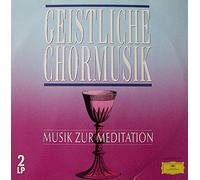 Geistliche Chormusik - Musik Zur Meditation [2xVinyl]